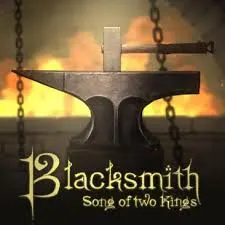 Blacksmith. Song of two Kings.